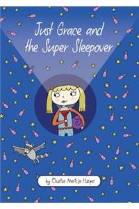 Just Grace and the Super Sleepover: Book 11