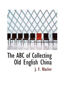 The ABC of Collecting Old English China