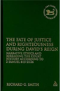 The Fate of Justice and Righteousness during David's Reign