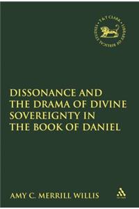 Dissonance and the Drama of Divine Sovereignty in the Book of Daniel