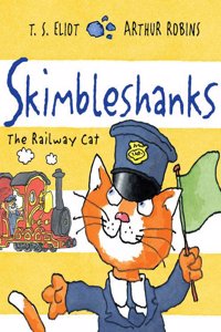 Skimbleshanks: The Railway Cat (Old Possum's Cats) Paperback â€“ 29 December 2015
