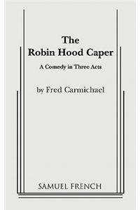 Robin Hood Caper