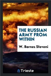 The Russian army from within
