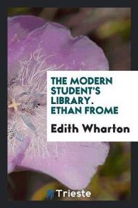 Modern Student's Library. Ethan Frome