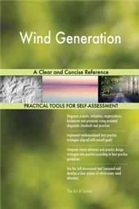 Wind Generation A Clear and Concise Reference