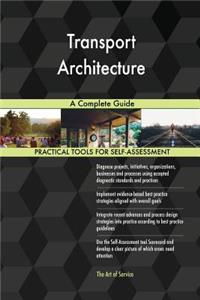 Transport Architecture A Complete Guide