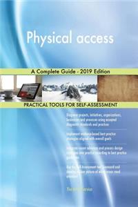 Physical access A Complete Guide - 2019 Edition