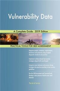 Vulnerability Data A Complete Guide - 2019 Edition