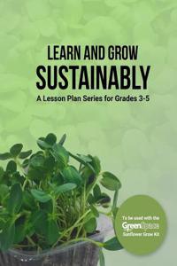 Learn and Grow Sustainably