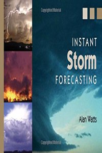 Instant Storm Forecasting Paperback â€“ 1 January 2009