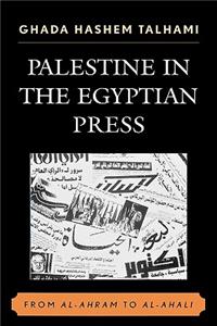 Palestine in the Egyptian Press