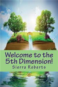 Welcome to the 5th Dimension!