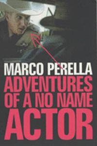 Adventures of a No Name Actor