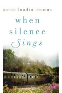 When Silence Sings