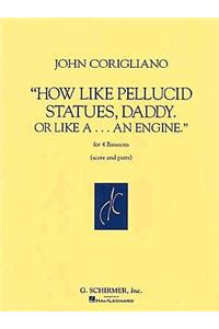 How Like Pellucid Statues