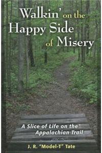 Walkin' on the Happy Side of Misery
