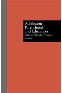 Adolescent Parenthood and Education
