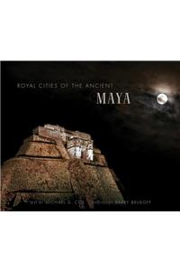 Royal Cities of the Ancient Maya