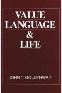Value, Language and Life