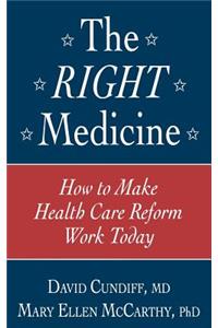 The Right Medicine