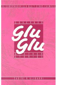 Governor Glu Glu and Other Stories