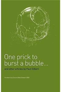 One Prick to Burst a Bubble