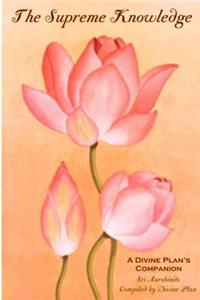 The Supreme Knowledge: A Divine Plan's Companion
