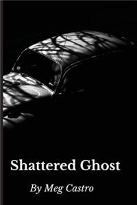 Shattered Ghost