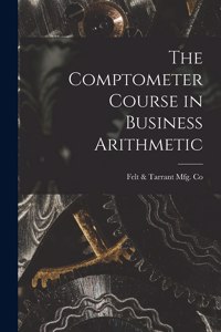 Comptometer Course in Business Arithmetic