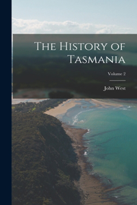 History of Tasmania; Volume 2