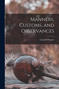 Manners, Customs, and Observances