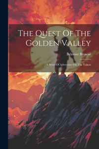 Quest Of The Golden Valley