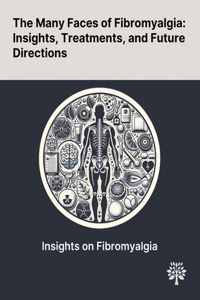 The Many Faces of Fibromyalgia