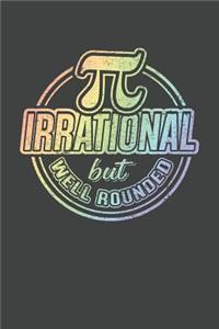 Pi Irrational but Well Rounded