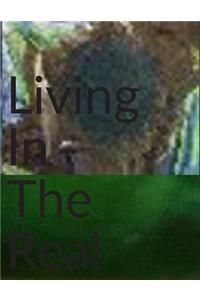 Living In The Real