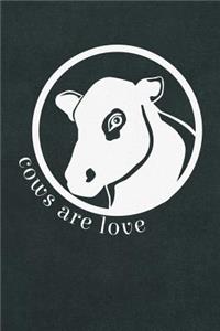Cows are Love