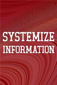 Systemize Information