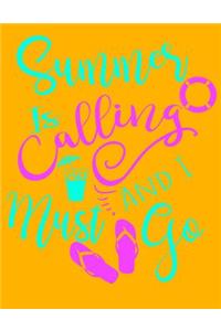 Summer Is Calling And I Must Go