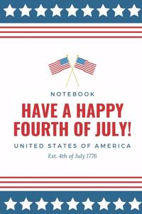 Have a Happy Fourth of July