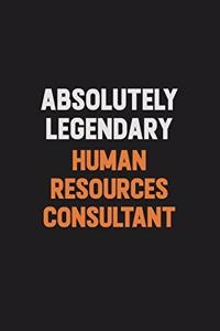 Absolutely Legendary Human Resources Consultant