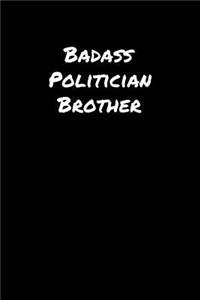 Badass Politician Brother