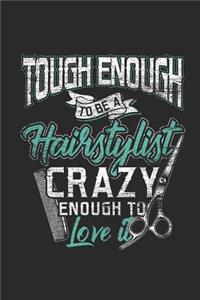 Tough Enough To Be A Hairstylist