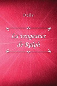 La vengeance de Ralph