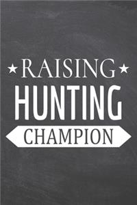 Raising Hunting Champion