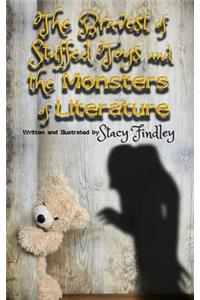 The Bravest of Stuffed Toys and the Monsters of Literature