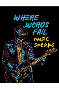 Where Words Fail Music Speaks