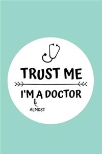 Trust me! I'm a Doctor