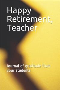 Happy Retirement, Teacher