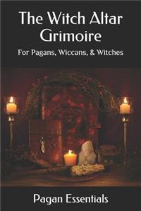 The Witch Altar Grimoire