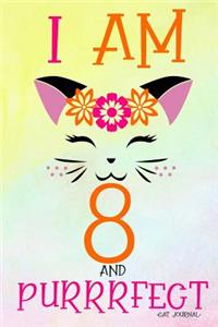 I Am 8 and Purrrfect Cat Journal